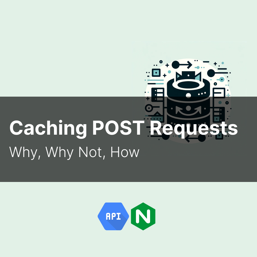 How to Cache POST Requests in Nginx